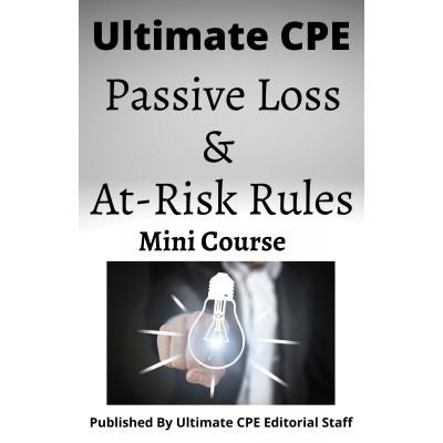 Passive Loss & At-Risk Rules 2022 Mini Course